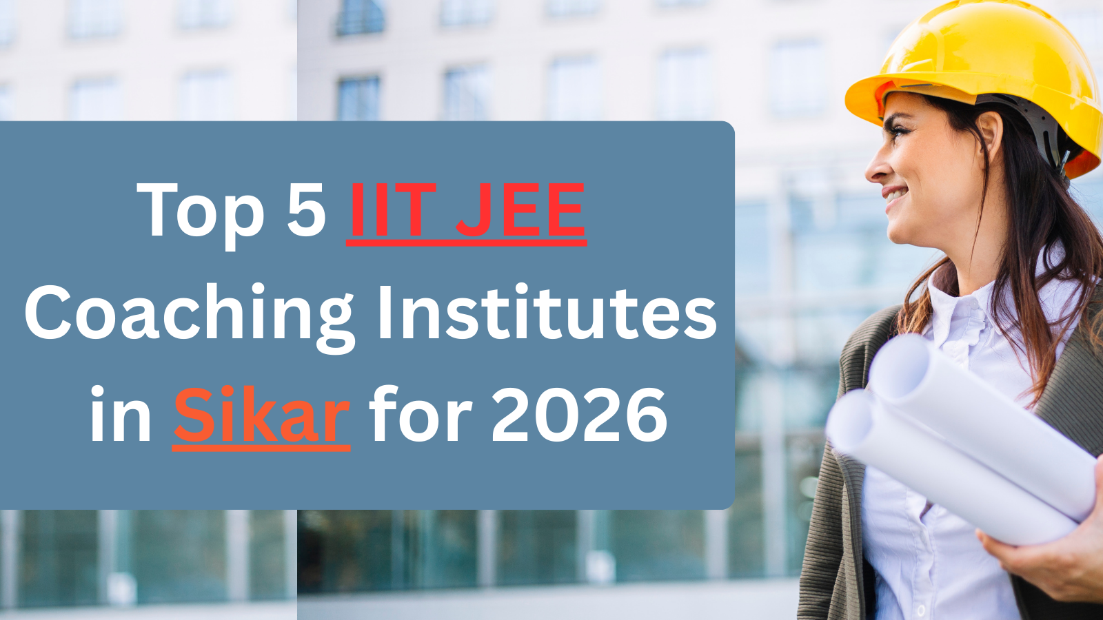 Best 5 JEE Coaching Institutes in Sikar for 2026